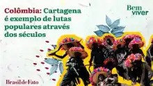 Colômbia: Cartagena é exemplo de lutas populares através dos séculos
